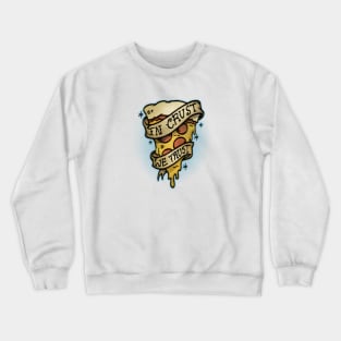 PIZZA CRUST Crewneck Sweatshirt